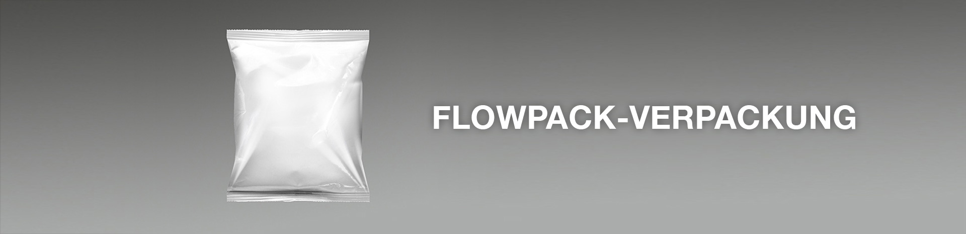 Flowpack-Verpackung