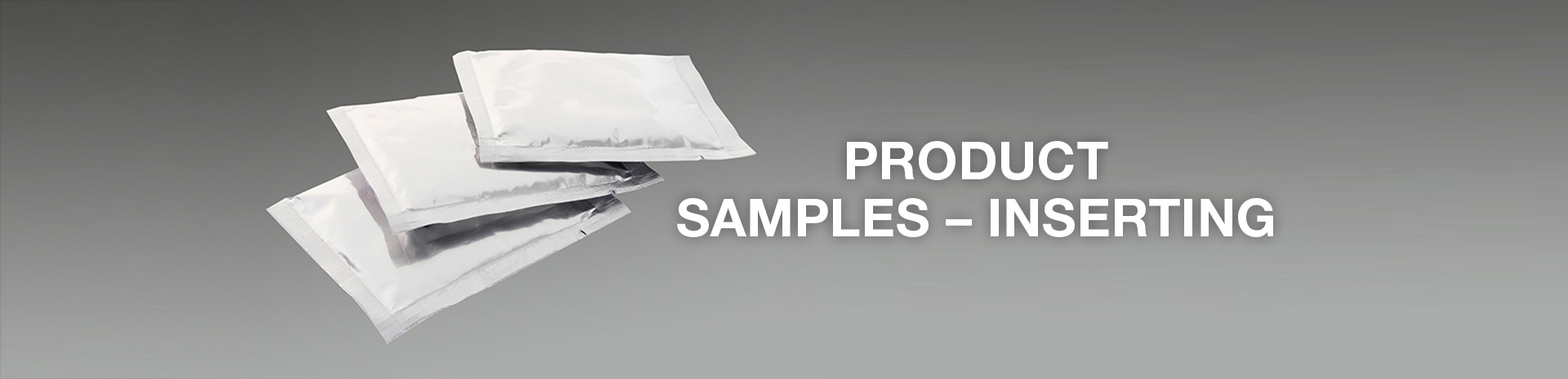Product samples – inserting
